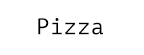 Pizza felirat